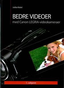 Canon Bedre Videoer m. Canon Legria Video Kameraer
