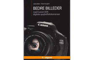 Canon Bedre Billeder m. Canon EOS og Digitale Spejreflekskameraer